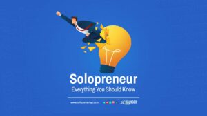 Solopreneur: Build A Successful Company