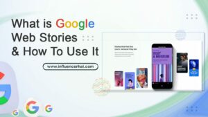 What are Google Web Stories & How To Use It