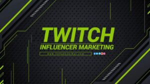 Twitch Influencer Marketing in 2023 Ultimate Guide