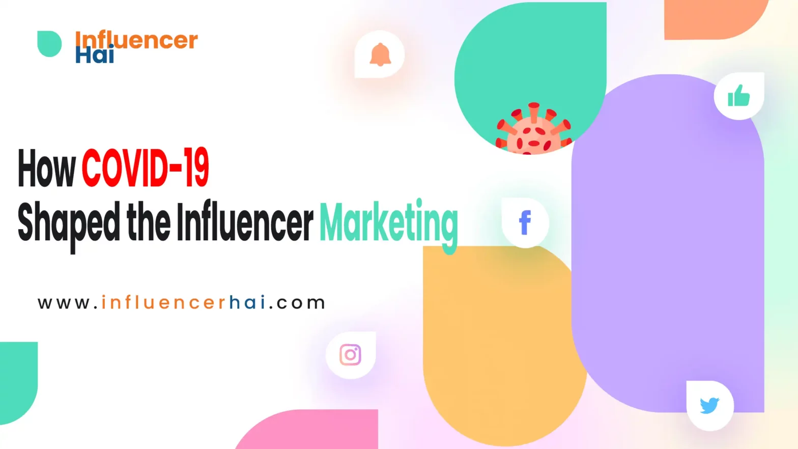 How COVID-19 Shaped Influencer Marketing