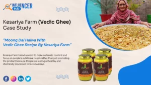 Campaign Title: Kesariya Farm Influencer Marketing Campaign with Hardeep from Veg Village Food