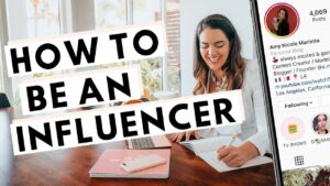 Become An Influencer – 2023 Guide To Become An Influencer