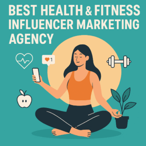 Best Health & Fitness Influencer Marketing Agency in 2025 | Boost Your Brand Reach
