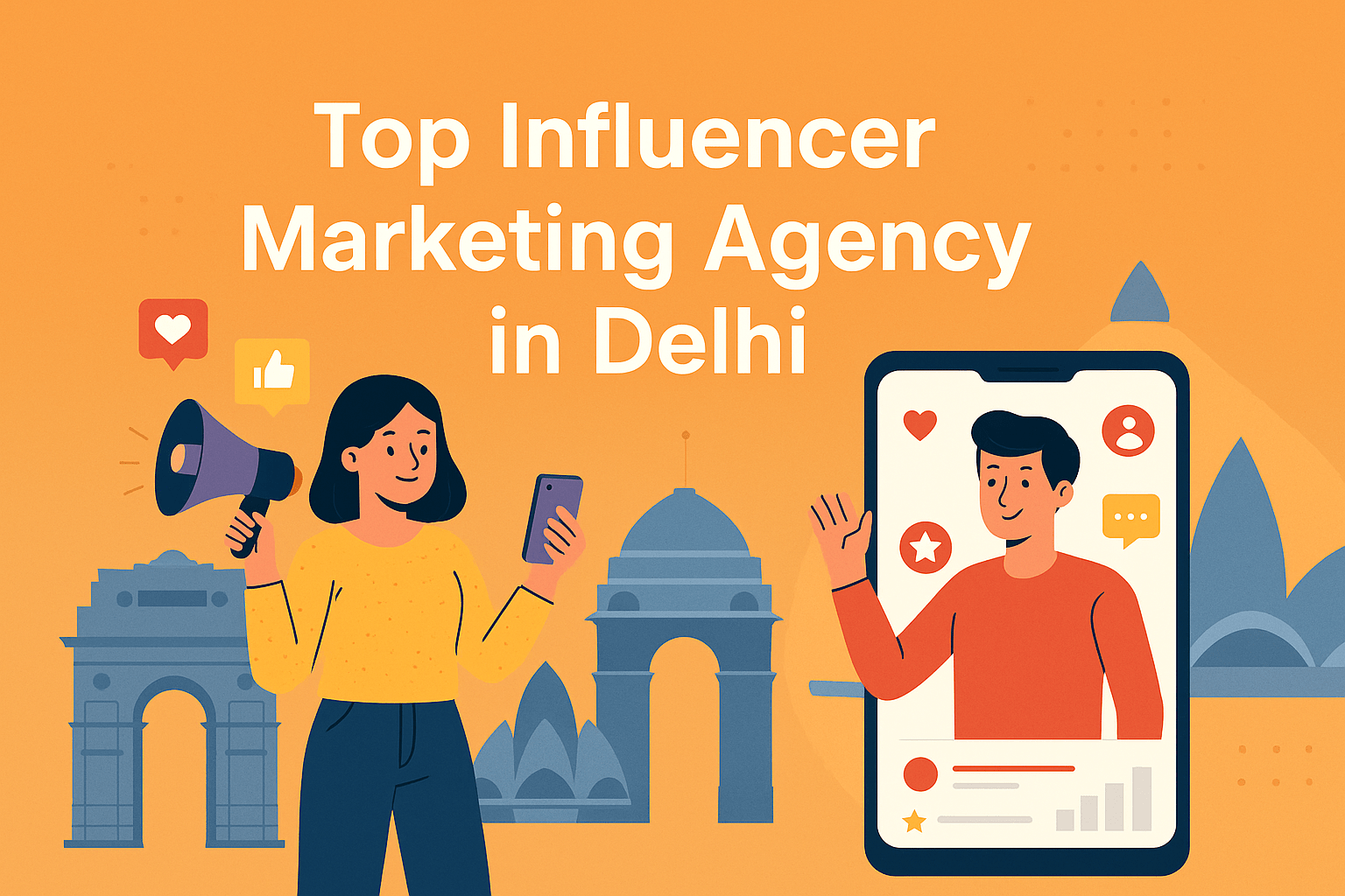 influencer marketing agency in Delhi, top influencer agencies Delhi, Delhi influencer marketing, best influencer marketing agency