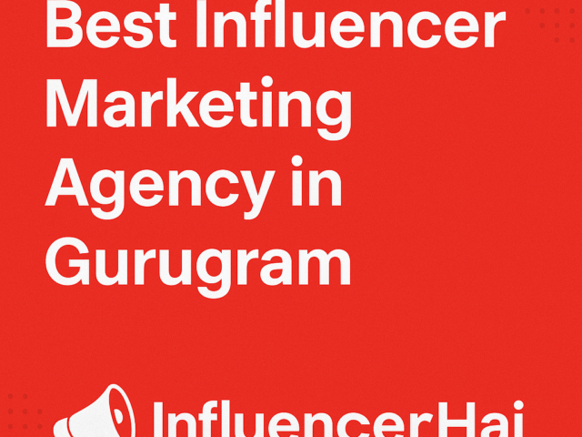 Best Influencer Marketing Agency in Gurugram | InfluencerHai