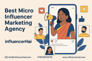 Best Micro Influencer Marketing Agency | InfluencerHai