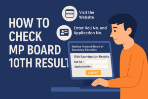 How to Check MP Board 10th Result 2025 – Easy Steps Online