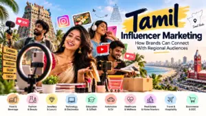 Tamil Influencer Marketing: How Brands Can Connect With Regional Audiences