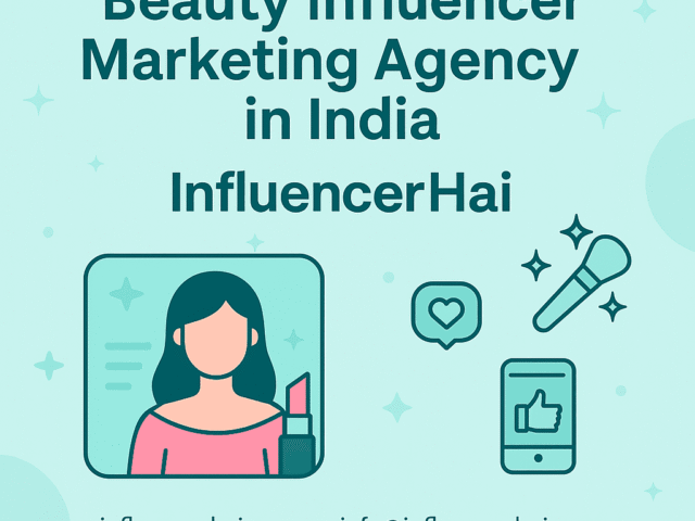 Beauty Influencer Marketing Agency in India | InfluencerHai