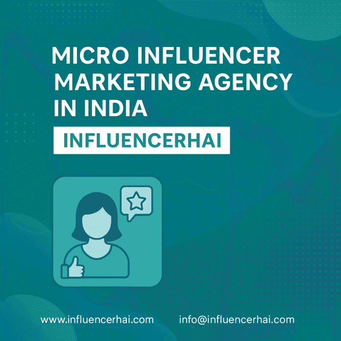 Micro Influencer Marketing Agency in India | InfluencerHai Promotional banner for Micro Influencer Marketing Agency in India by InfluencerHai with contact details