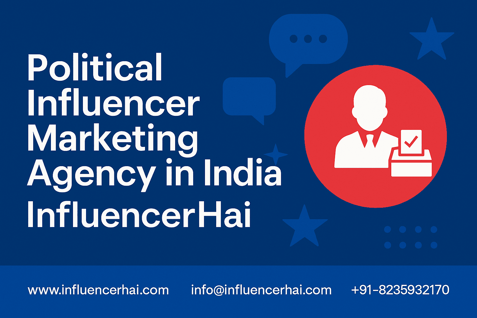 Political Influencer Marketing Agency in India | InfluencerHai Political Influencer Marketing Agency in India - InfluencerHai promotional banner with contact details