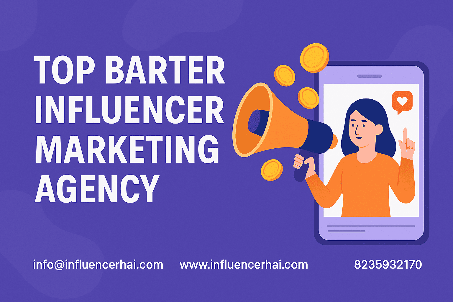 Top Barter Influencer Marketing Agency – InfluencerHai Top Barter Influencer Marketing Agency banner by InfluencerHai showcasing influencer collaboration, contact info, and product promotion campaign