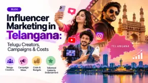 Influencer Marketing in Telangana: Telugu Creators, Campaigns & Costs