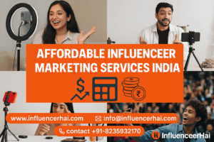 Affordable Influencer Marketing Services India | InfluencerHai