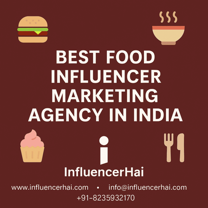 best-food-influencer-marketing-agency-influencerhai.png Promotional image for the best food influencer marketing agency in India, InfluencerHai, showcasing contact details and vibrant food-themed design