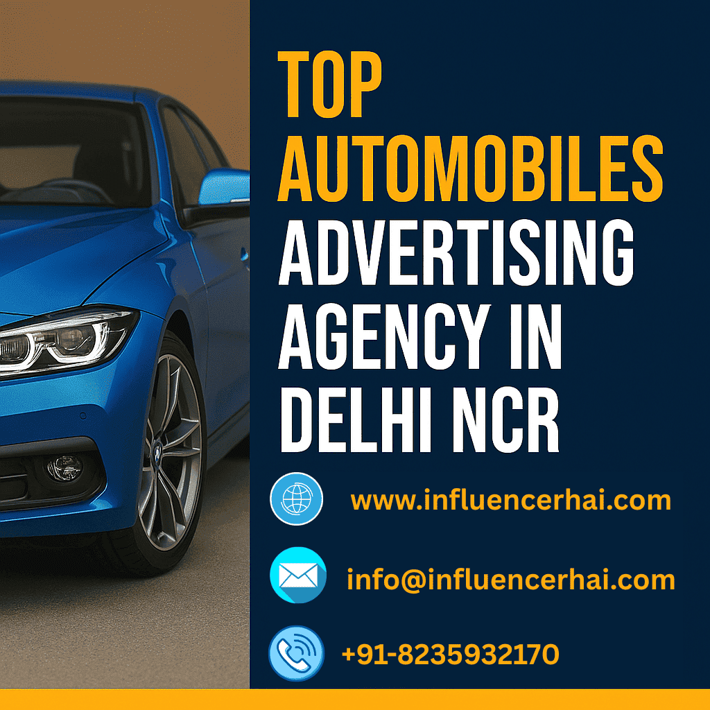 InfluencerHai – Best Automobile Advertising Agency in Delhi NCR Top Automobiles Advertising Agency in Delhi NCR – InfluencerHai Contact Info