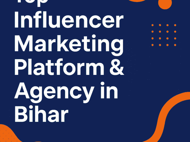 Top Influencer Marketing Platform & Agency in Bihar | InfluencerHai