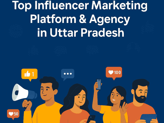Top Influencer Marketing Platform & Agency in Uttar Pradesh
