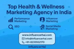 Best Health & Wellness Marketing Agency in India | InfluencerHai