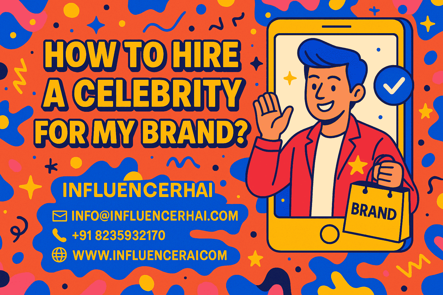 Gen Z-style digital illustration of a celebrity in a smartphone with the title 'How to Hire a Celebrity for My Brand' and contact details for InfluencerHai