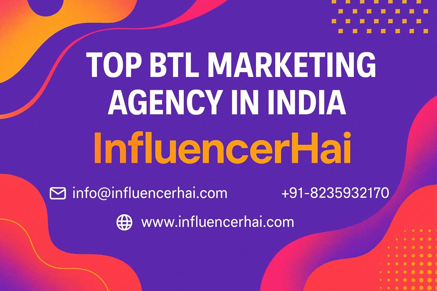 Vibrant Gen Z-style promotional banner for InfluencerHai, India's top BTL and influencer marketing agency with contact details