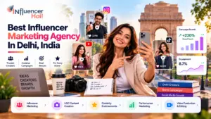 Best Influencer Marketing Agency In Delhi, India