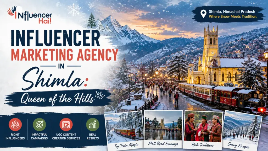 Influencer Marketing Agency in Shimla: Queen of the Hills