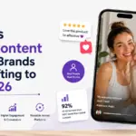 What is UGC Content & Why Brands Are Shifting to It in 2026