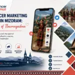 Influencer Marketing Agency in Mizoram: The Spirit of Tlawmngaihna