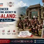 Influencer Marketing Agency in Nagaland: Land of Festivals