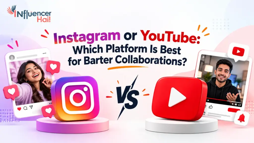 Instagram or YouTube: Which Platform Is Best for Barter Collaborations?