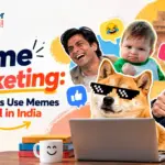 Meme Marketing: How Brands Use Memes to Go Viral in India