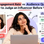 Engagement Rate vs Audience Quality: How to Judge an Influencer Before You Pay