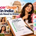 Influencer Usage Rights in India: What Brands Need to Know