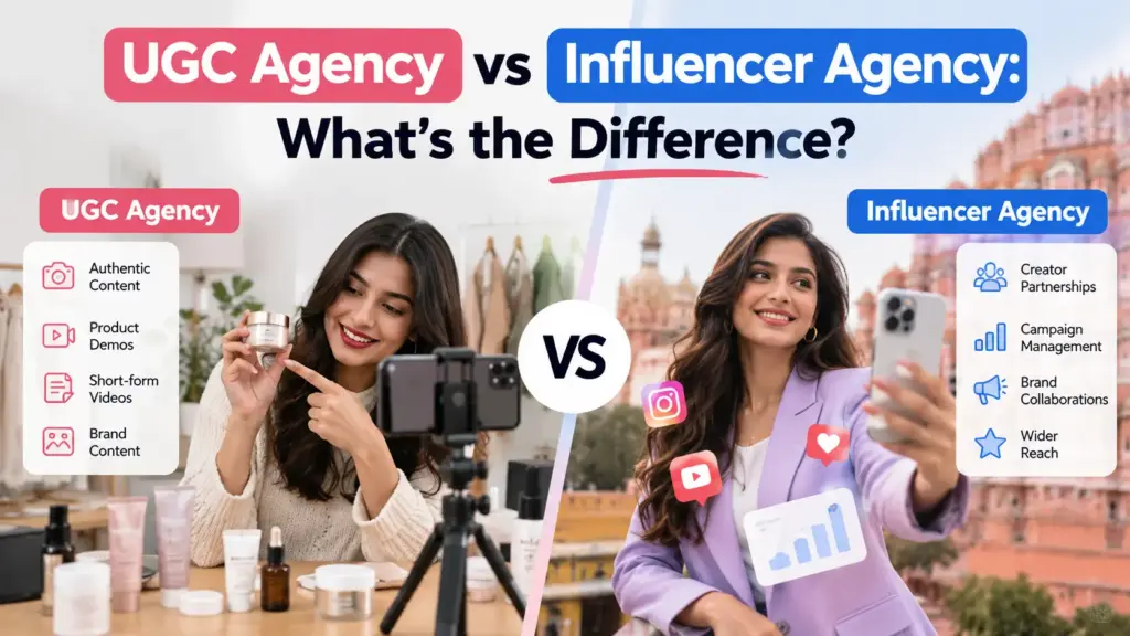 UGC Agency vs Influencer Agency: What’s the Difference?